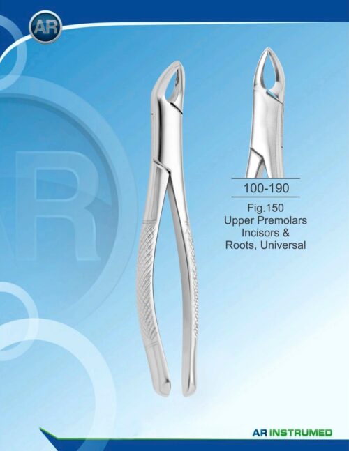 Zahnzange (American Pattern) Fig.150 Upper Premolars Incisors & Roots, Universal